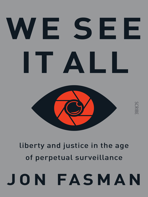 Title details for We See It All by Jon Fasman - Available